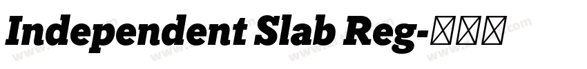 Independent Slab Reg字体转换